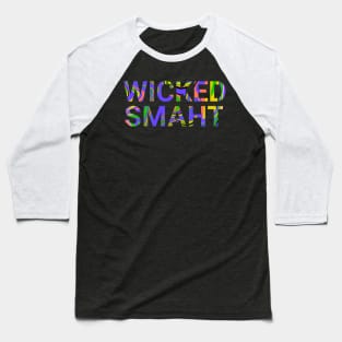 Wicked Smaht Baseball T-Shirt